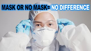 Masks Still ‘DON’T WORK’ with Dr. Peterson Pierre: MASK OR NO MASK= NO DIFFERENCE