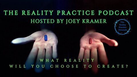The Reality Practice Network Introduces "The Reality Practice Podcast" Hosted by Joey Kramer