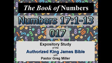017 Numbers 17:1-13 (Numbers Studies)