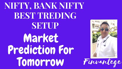 Nifty Bank Nifty Best Trading Setup For Tomorrow | Market Prediction For Tomorrow |