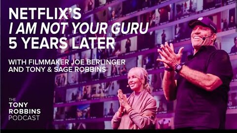 Tony & Sage Robbins on the 5 year anniversary of Netflix's I am not your Guru