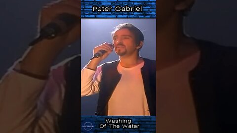 Washing Of The Water - Peter Gabriel - Music Rewind Favorite Clips #shorts #petergabriel