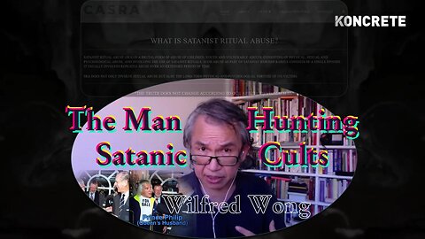 The Man Hunting Satanic Cults - Wilfred Wong