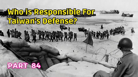 (84) Who is Responsible for Taiwan's Defense? | Determination of Occupying Power