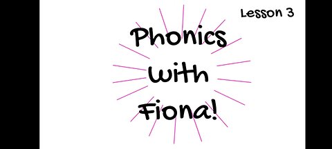 Fiona Phonics: Lesson 3