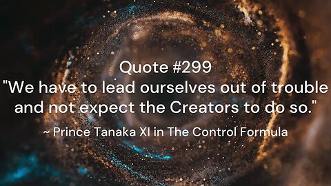 Quote #296-300 & More Insight: Prince Tanaka XI