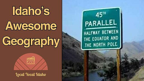 Idaho's 45th Parallel