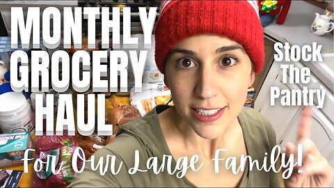 HUGE Once-A-Month Grocery Haul for Our Large Family! (Mom of 5)