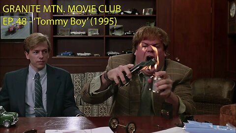Ep. 48 - 'Tommy Boy' (1995), or, Duluth and Croom