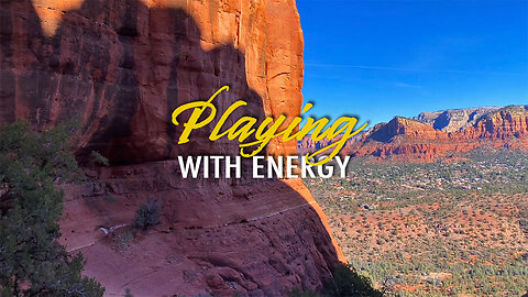 Playing With Energy - Episode Six: Sedona (2024)