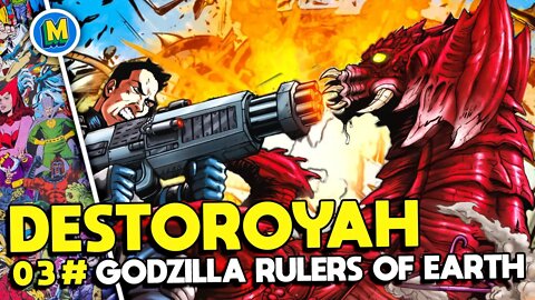 GODZILLA RULERS OF EARTH - NÚMERO #03 [ GODZILLA VS DESTOROYAH ]