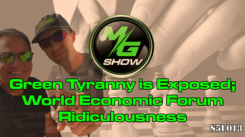 Green Tyranny is Exposed; World Economic Forum Ridiculousness