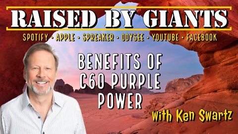 Benefits of C60 Purple Power, Reverse Engineered Tech, Are We on Mars? with Ken Swartz