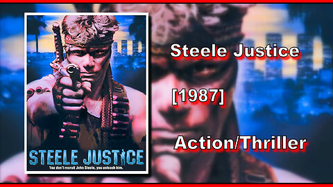 Steele Justice (1987) | ACTION/THRILLER | FULL MOVIE