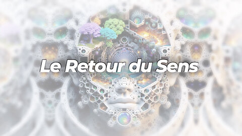 Le Retour du Sens