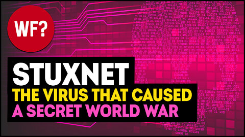 Stuxnet | The Computer Virus that prevented and started the next world war