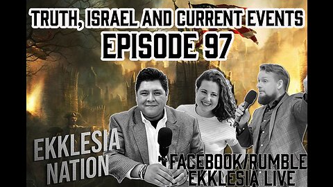 EKKLESIA LIVE EPISODE 97 | Fact Check: How to find truth in a world of Bias & Censorship