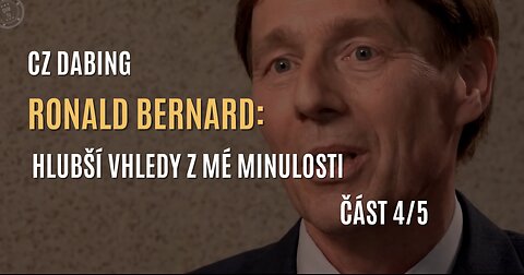 Ronald Bernard: My jsme ta změna (část 4/5) - CZ DABING