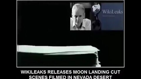 WIKILEAKS RELEASED PROOFS OF FAKE MOON LANDING - CUT SCENES FILMED IN NEVADA DESERT.