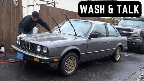 1985 BMW E30 Wash & Talk: Misshaps and Malfunctions!