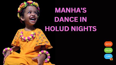 Cute Manha dances 😍|| Traditional Remix song 🎵|| Holud Function