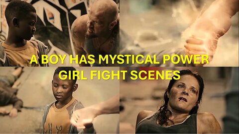 A boy has mystical power girl fight scenes #movieclips