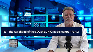 The Falsehood of the SOVEREIGN CITIZEN mantra - Part 2