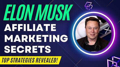 Elon Musk Top Strategy for Affiliate Marketing 2023 #makemoneyfast #makemoneyonline