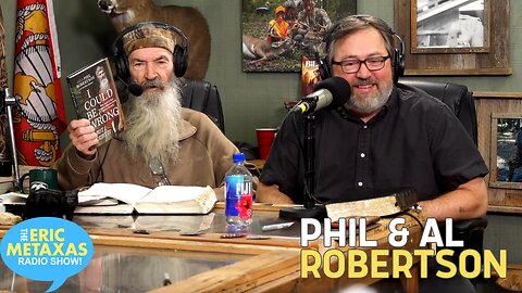 Phil and Al Robertson | I Could Be Wrong, But I Doubt It