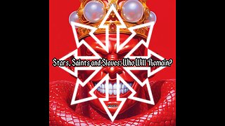 Stars, Saints and Slaves: Who will be left?