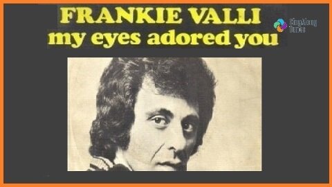 Frankie Valli - "My Eyes Adored You" with Lyrics