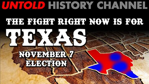SPECIAL SHOW FOR TEXAS | The November 7th Election