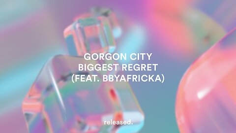 Gorgon City - Biggest Regret (feat. BbyAfricka)