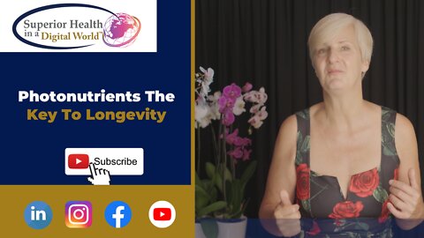 Photonutrients The Key To Longevity