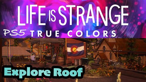 True Colors (19) Explore Roof [Life is Strange Lets Play PS5]