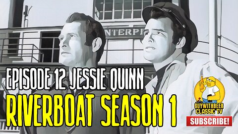 RIVERBOAT | SEASON 1 EPISODE 12 Jessie Quinn [ADVENTURE WESTERN]