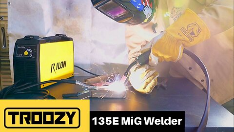 Troozy 135E MiG Welder