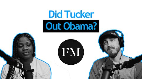 Did Tucker Out Obama?
