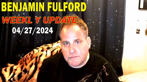 Benjamin Fulford Update Today Apr 27, 2024 - Benjamin Fulford Q&A Video