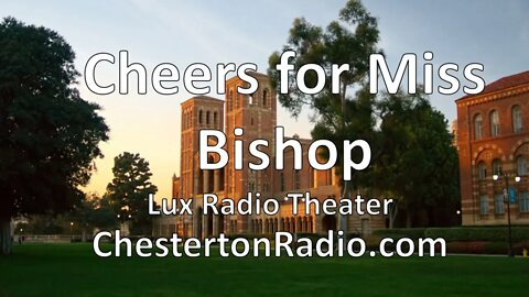 Cheers for Miss Bishop - Lux Radio Theater