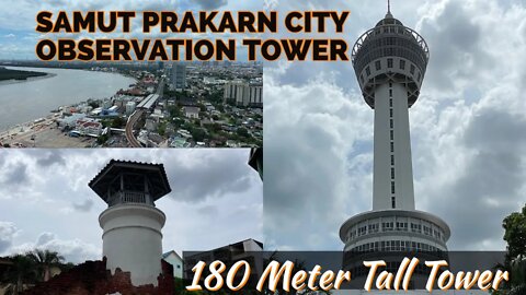 Newest Attraction in the Bangkok Area - 180m Tall Samut Prakan Observation Tower