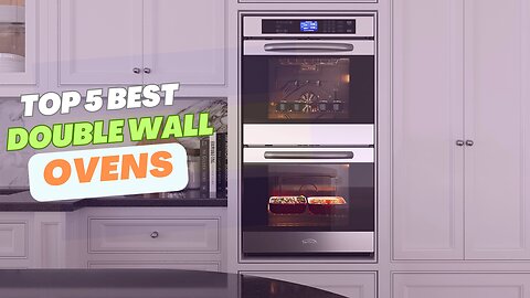 Top 5 Best Best Double Wall Ovens review in 2024