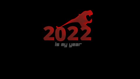 2022 IS My Year!