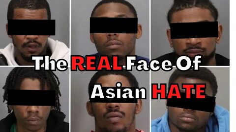 The Real Face Of Asian Hate