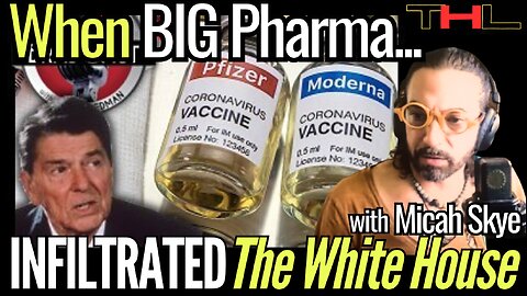 REAGAN gave Big Pharma the GREENLIGHT to F-ck us up with Total IMMUNITY -- with Micah Skye