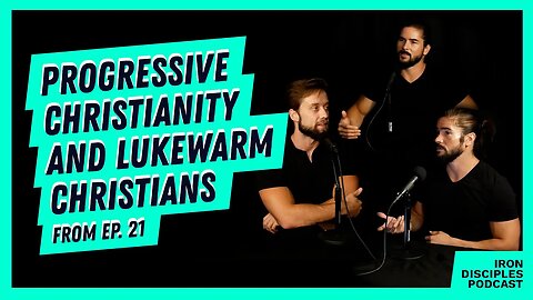 Progressive Christianity and Lukewarm Christians