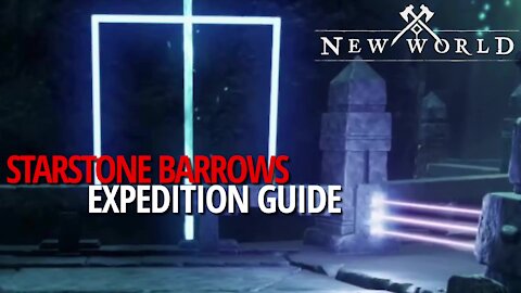 Starstone Barrows Guide - New World