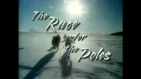 The Race for the Poles (1999, Documentary)