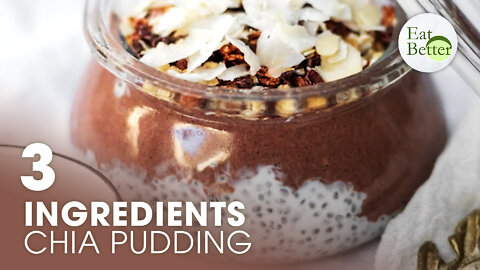 Chia Seed Pudding Three Ways: Tropical, Berry, and Chocolate | Eat Better | Trailer