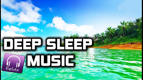 DEEP SLEEP MUSIC - Meditation, Sleep Music, Calm Music, Healing, Zen, Yoga, Study, Relax ★ 6